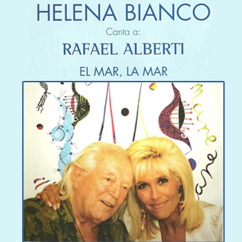 Helena Bianco y Rafael Alberti : Helena Bianco y Los Mismos